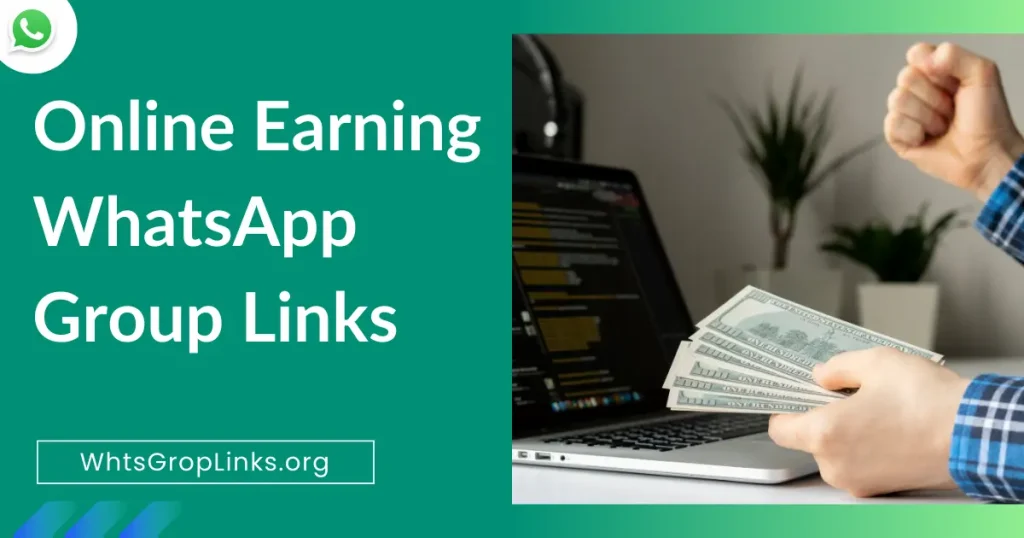 Active Online Earning WhatsApp Group Links