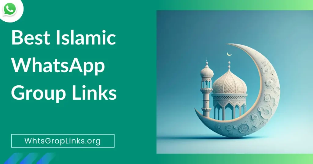 Best Islamic WhatsApp Group Links