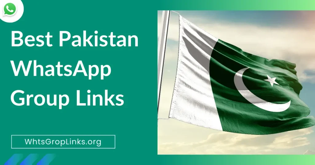 Best Pakistan WhatsApp Group Links