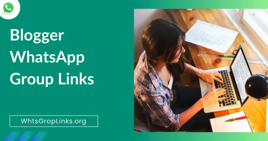 Blogger WhatsApp Group Links