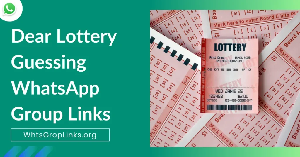 Dear Lottery Guessing WhatsApp Group Links