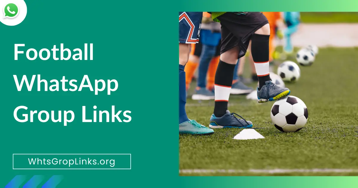 Football WhatsApp Group Links