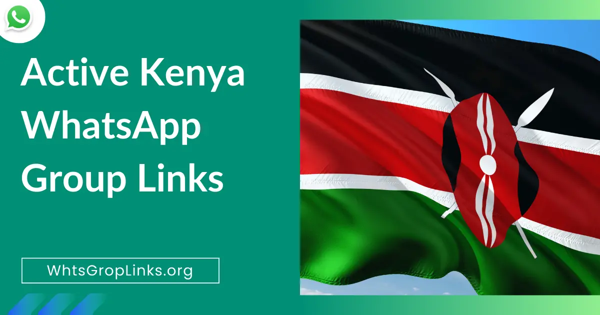 Kenya WhatsApp Group Links