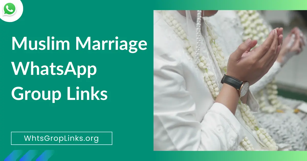 Muslim Marriage WhatsApp Group Links