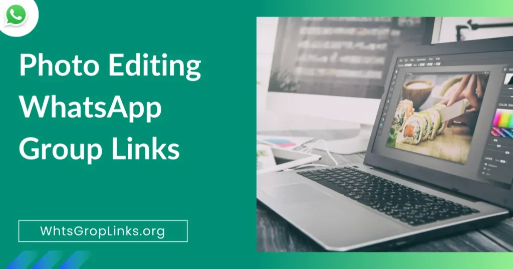 Photo Editing WhatsApp Group Links