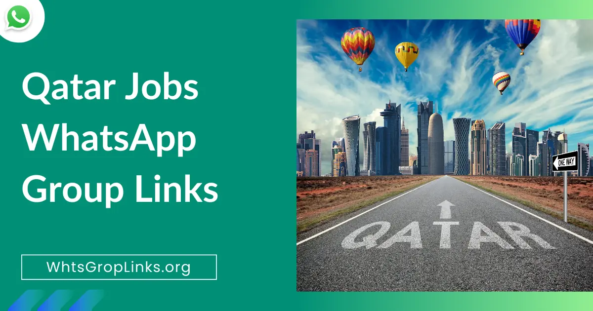 Qatar Jobs WhatsApp Group Links