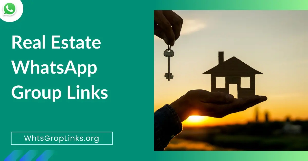 Real Estate WhatsApp Group Links