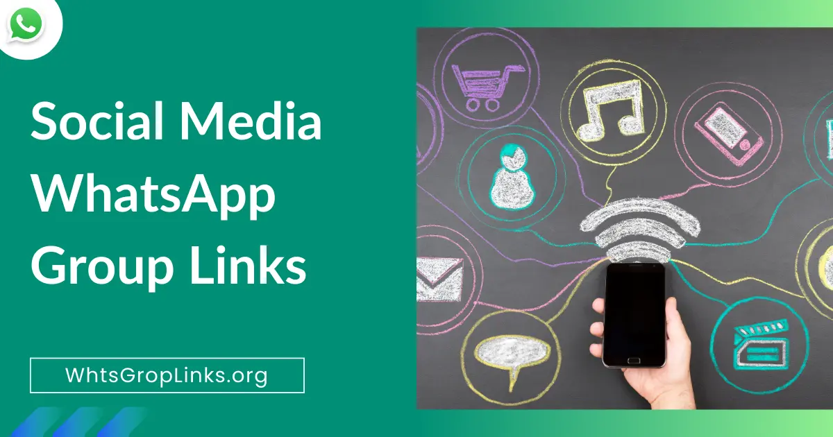 Social Media WhatsApp Group Links