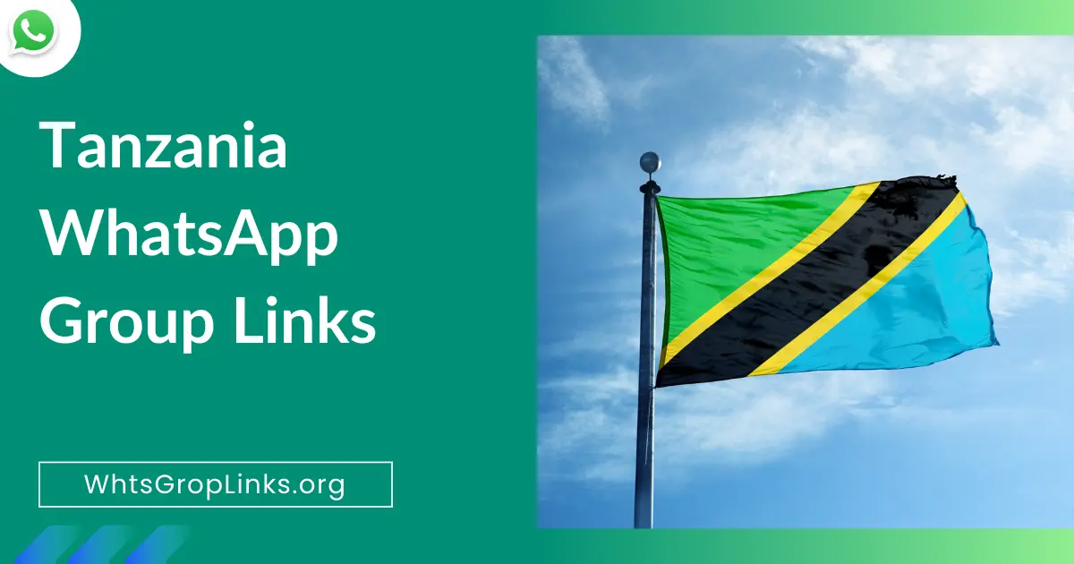 Tanzania WhatsApp Group Links