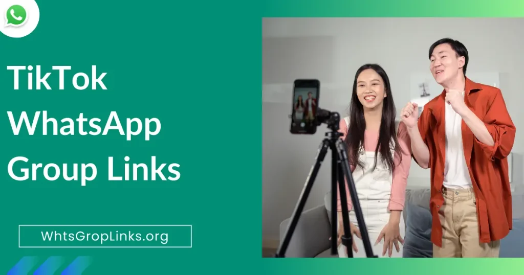 TikTok WhatsApp Group Links