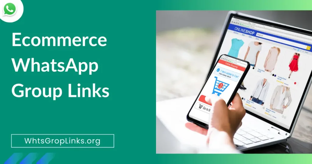 Ecommerce WhatsApp Group Links